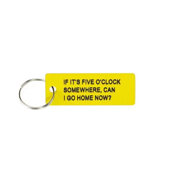 5 O'Clock Somewhere Keychain