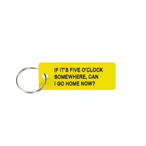 5 O'Clock Somewhere Keychain