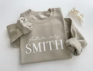 Embossed Custom Future Mrs. Sweatshirt
