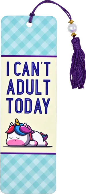 I Can't Adult Today Beaded Bookmark