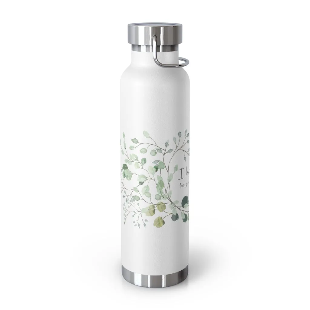I love you.  Love, your favorite kid - Copper Vacuum Insulated Bottle, 22oz