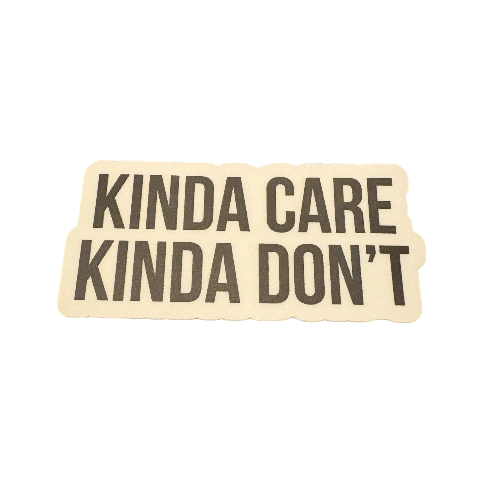 Kinda Care, Kinda Don’t