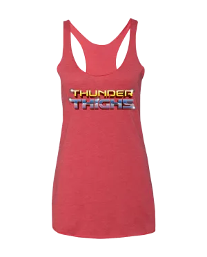 "THUNDER THIGHS" Racerback