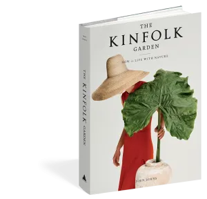 The Kinfolk Garden: How to Live with Nature