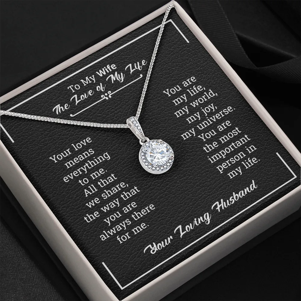 To My Wife Necklace Gift - You Are The Love Of My Life