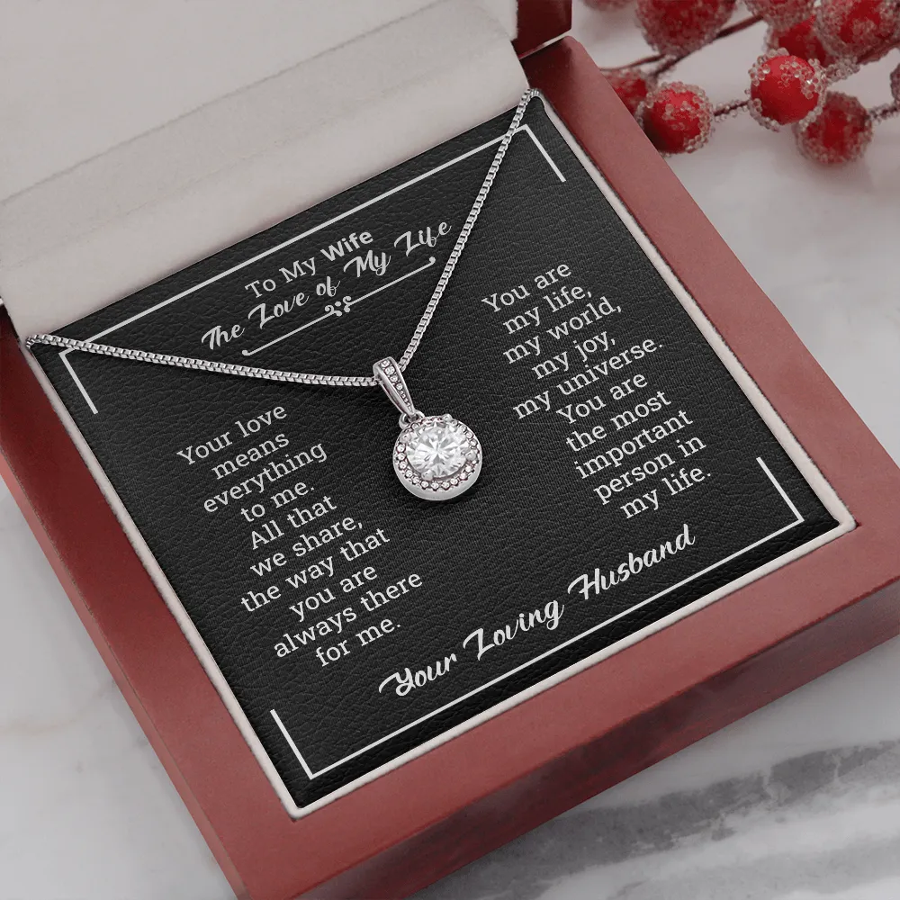 To My Wife Necklace Gift - You Are The Love Of My Life