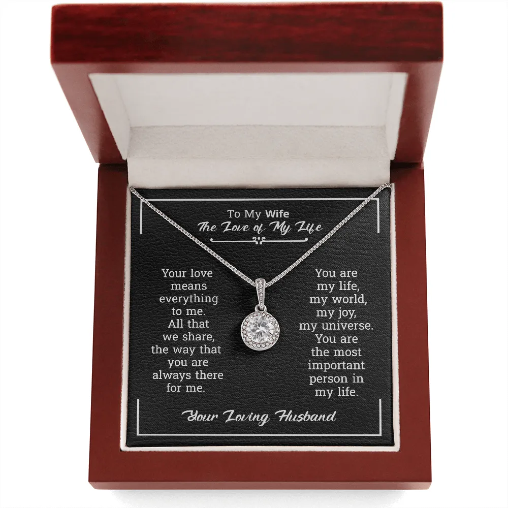 To My Wife Necklace Gift - You Are The Love Of My Life