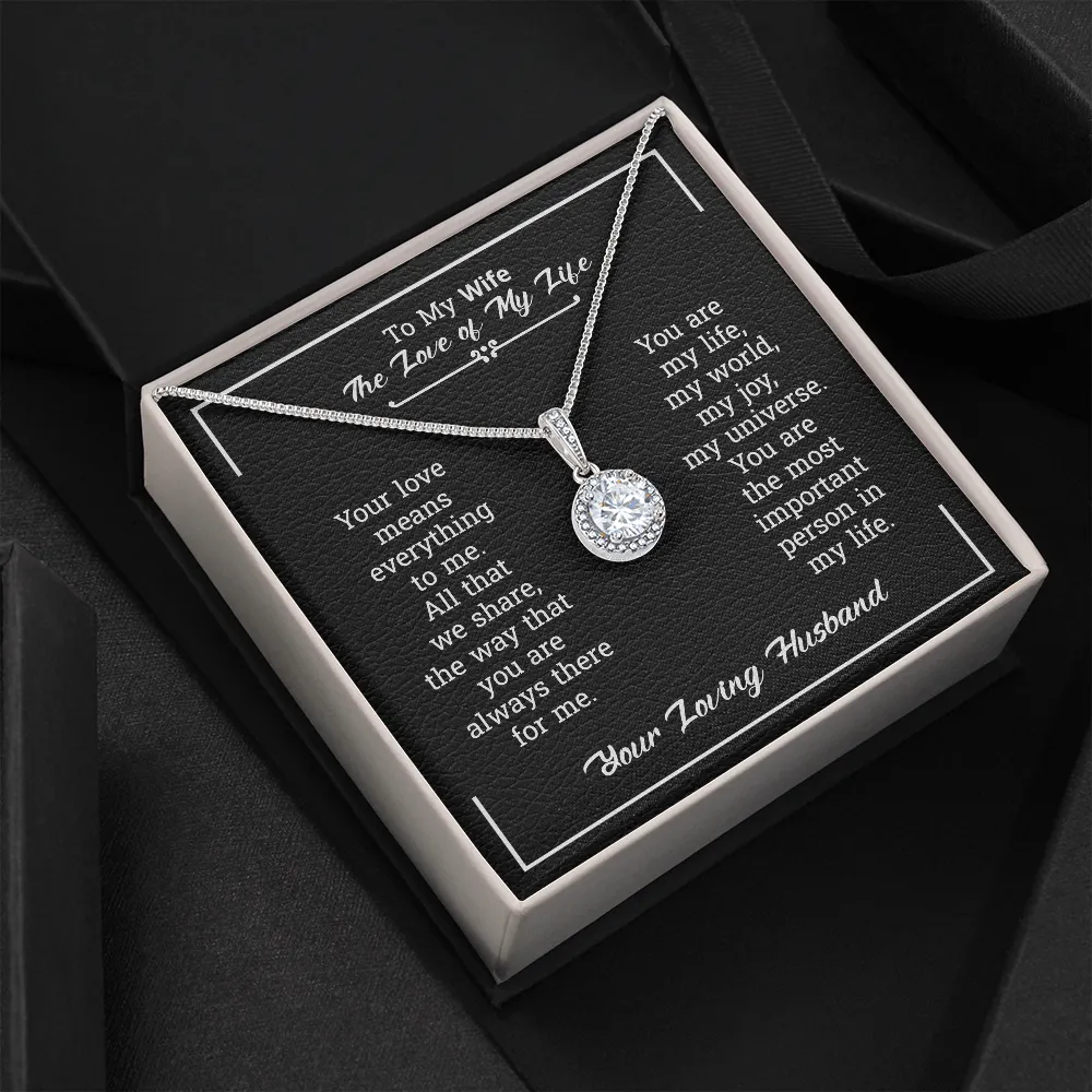 To My Wife Necklace Gift - You Are The Love Of My Life