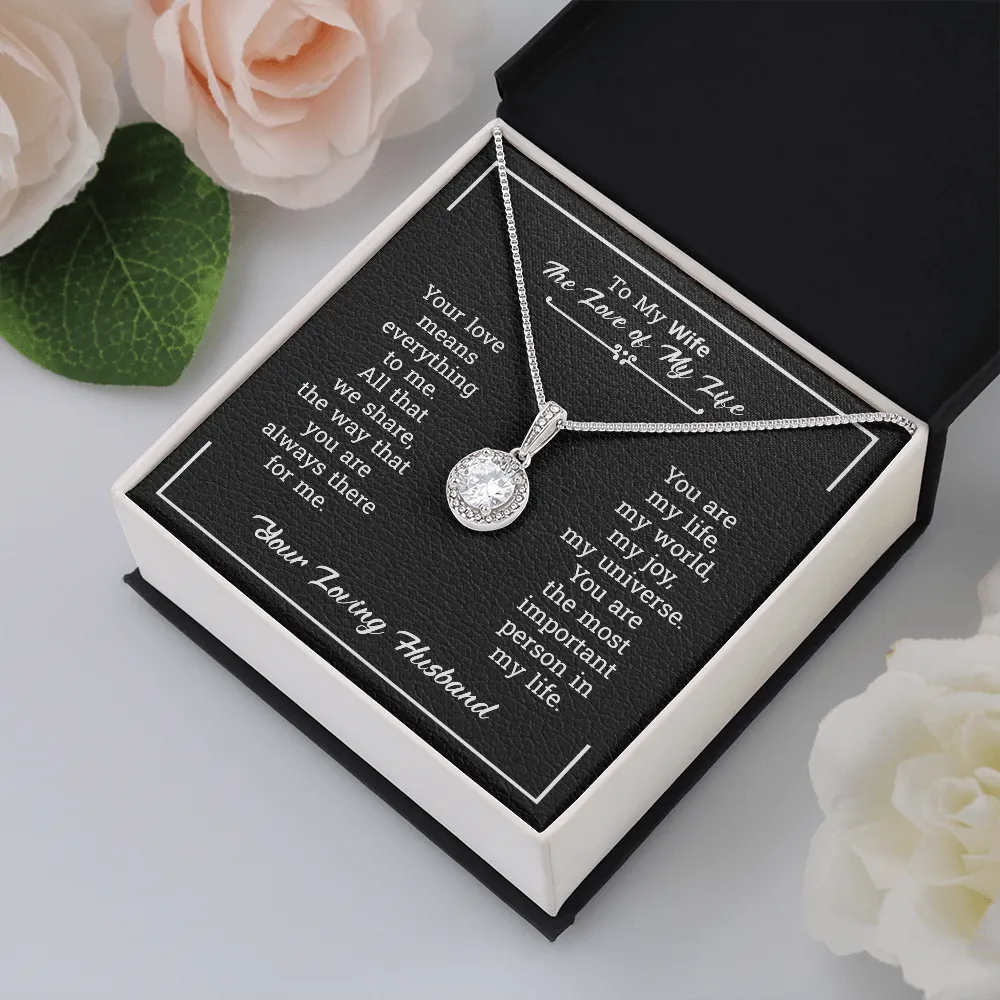 To My Wife Necklace Gift - You Are The Love Of My Life