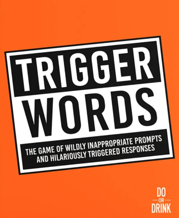 TRIGGER WORDS