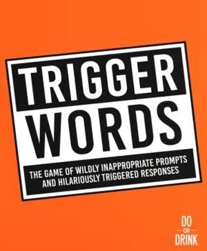 TRIGGER WORDS